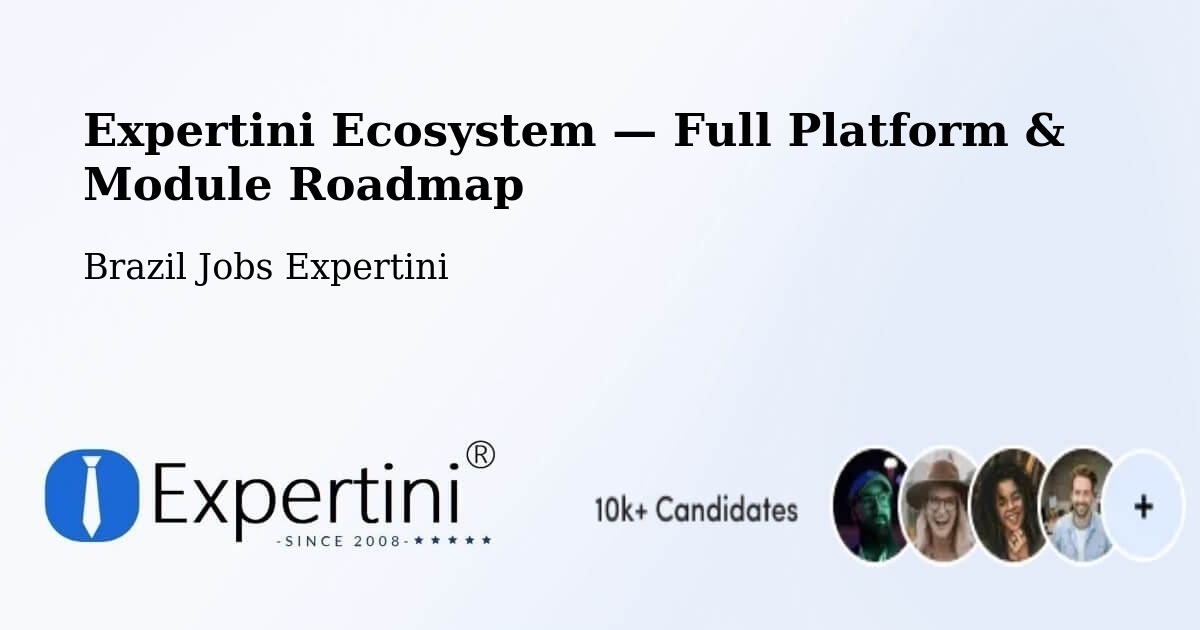 Expertini Ecosystem — Full Platform & Module Roadmap – Resende